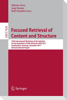 Focused Retrieval of Content and Structure
