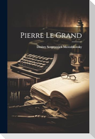 Pierre le Grand