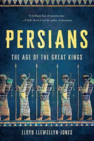 Llewellyn-Jones, Lloyd. Persians - The Age of the Great Kings. Basic Books, 2023.