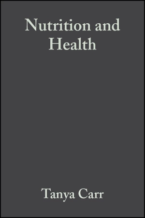Carr / Descheemaeker. Nutrition and Health. John Wiley & Sons, 2001.