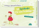 Die Krippen-Jahreszeiten-Karten: 32 Spiellieder für den Frühling