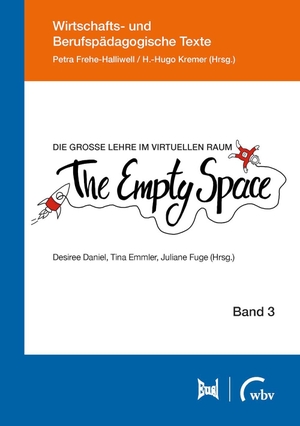 Daniel-Söltenfuß, Desiree / Juliane Fuge et al (Hrsg.). Die große Lehre im virtuellen Raum: The Empty Space. wbv Media GmbH, 2021.