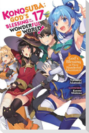 Konosuba: God's Blessing on This Wonderful World!, Vol. 17 (light novel)