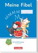 Meine Fibel 1. Schuljahr - Ausgabe 2022 - Schreiblehrgang Grundschrift