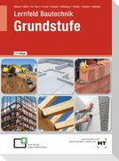 eBook inside: Buch und eBook Lernfeld Bautechnik Grundstufe