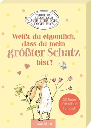 Weißt du eigentlich, dass du mein größter Schatz bist? - 50 liebe Kärtchen für dich. Ars Edition GmbH, 2025.