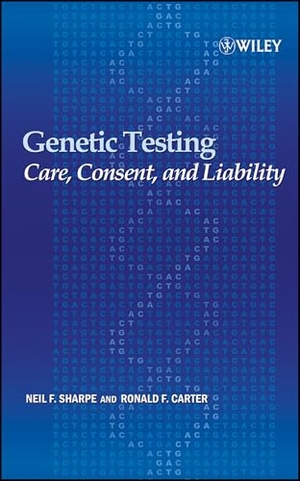 Sharpe / Carter. Genetic Testing. John Wiley & Sons, 2005.