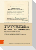 Krise, Neubeginn und nationale Konkurrenz