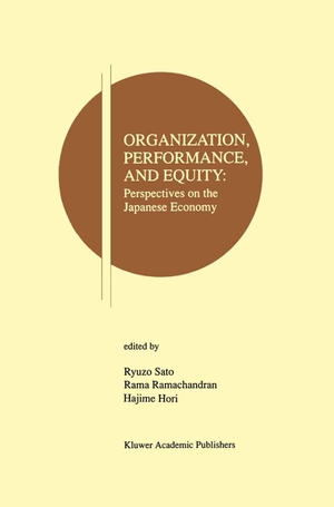 Sato, Ryuzo / Hajime Hori et al (Hrsg.). Organization, Performance and Equity - Perspectives on the Japanese Economy. Springer US, 1996.