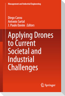 Applying Drones to Current Societal and Industrial Challenges