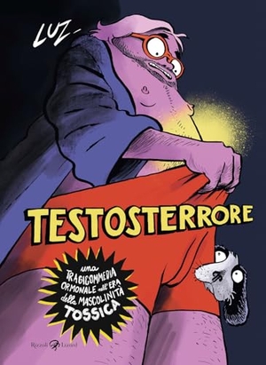 Luz. Testosterrore. Rizzoli Lizard, 2024.
