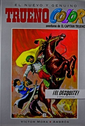 Mora, Víctor / Ambrós. ¡El desquite! y otras aventuras. B (Ediciones B), 2013.