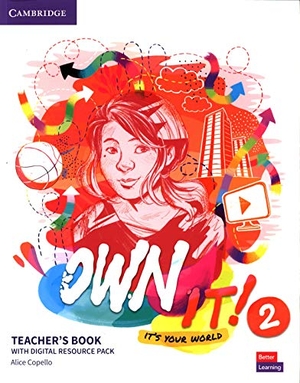 Copello, Alice. Own It! Level 2 Teacher's Book with Digital Resource Pack. Cambridge University Press, 2020.