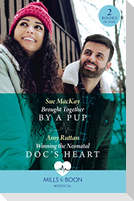 Brought Together By A Pup / Winning The Neonatal Doc's Heart