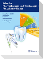 Atlas der Pharmakologie und Toxikologie für Zahnmediziner