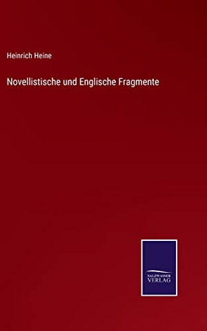 Heine, Heinrich. Novellistische und Englische Fragmente. Outlook, 2022.