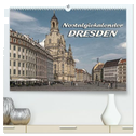 Dresden, Nostalgiekalender (hochwertiger Premium Wandkalender 2025 DIN A2 quer), Kunstdruck in Hochglanz