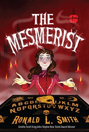 Smith, Ronald L. The Mesmerist. HarperCollins, 2019.