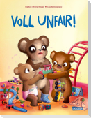 Voll unfair!