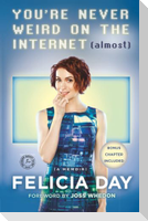 You're Never Weird on the Internet (Almost)