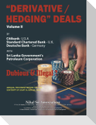 "Derivative/Hedging" Deals-Volume II