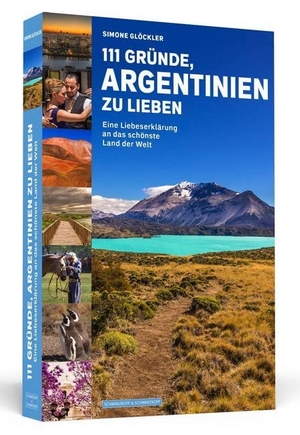Glöckler, Simone. 111 Gründe, Argentinien zu lieben - Eine Liebeserklärung an das schönste Land der Welt. Schwarzkopf + Schwarzkopf, 2019.