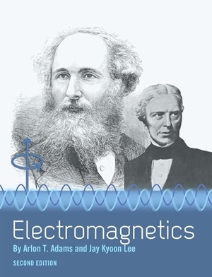Adams, Arlon T / Jay K Lee. Electromagnetics. Cognella Academic Publishing, 2018.