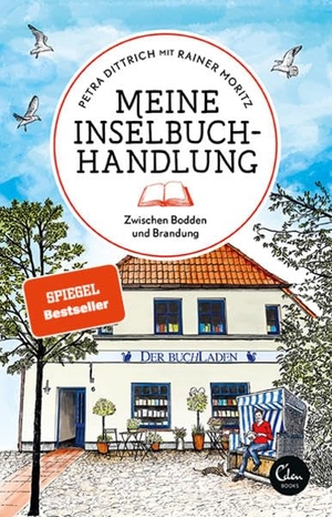 Dittrich, Petra / Rainer Moritz. Meine Inselbuchhandlung - Zwischen Bodden und Brandung. Eden Books, 2020.