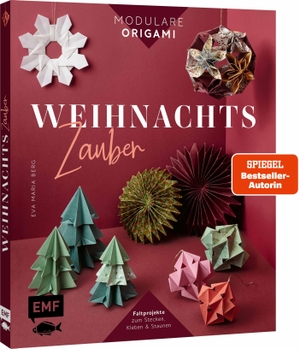 Berg, Eva Maria. Modulare Origami: Weihnachtszauber - Faltprojekte zum Stecken & Staunen aus Papier - Baumschmuck, Schachteln, Tischdeko & mehr in 3D. Edition Michael Fischer, 2025.