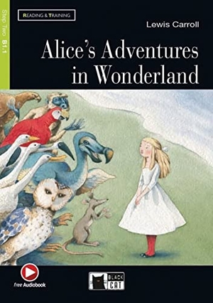 Carroll, Lewis. Alice's Adventures in Wonderland. Buch + Audio-CD - Englische Lektüre für das 3., 4. und 5. Lernjahr. Buch + Audio-CD + free web activities. Klett Sprachen GmbH, 2016.