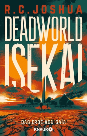 Joshua, R. C.. Deadworld Isekai 2 - Das Erbe von Gaia - Ein LitRPG-Roman | Deutsche Ausgabe. Band 2 des erfolgreichen Fantasy-Science-Fiction-Crossovers. Knaur Taschenbuch, 2026.
