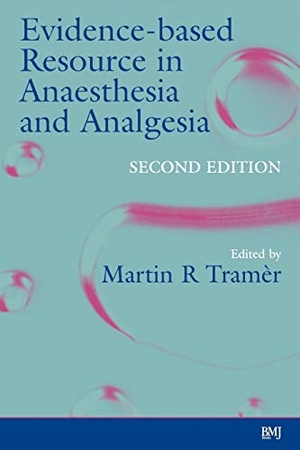 Tramer. Evidence-based Resource in Anaesthes 2e. John Wiley & Sons, 2003.