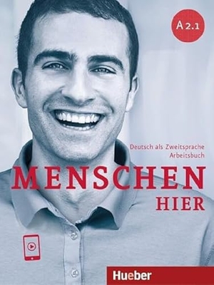 Habersack, Charlotte / Pude, Angela et al. Menschen hier A2.1. Paket - Deutsch als Zweitsprache / Paket: Kursbuch Menschen und Arbeitsbuch Menschen hier mit Audios online. Hueber Verlag GmbH, 2022.