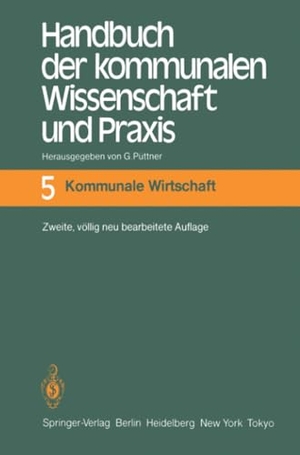 Püttner, Günter (Hrsg.). Handbuch der kommunalen Wissenschaft und Praxis - Band 5 Kommunale Wirtschaft. Springer Berlin Heidelberg, 2011.