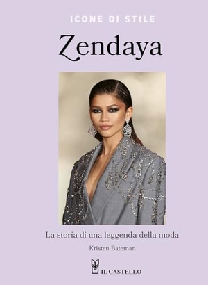 Bateman, Kristen. Zendaya. La storia di una leggenda della moda. Il Castello, 2025.