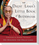 The Dalai Lama's Little Book of Buddhism