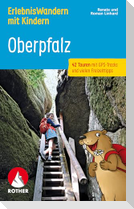 ROTHER Wanderbuch ErlebnisWandern mit Kindern Oberpfalz