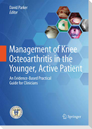 Management of Knee Osteoarthritis in the Younger, Active Patient