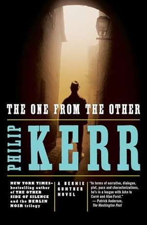 Kerr, Philip. The One from the Other - A Bernie Gunther Novel. Transworld, 2009.