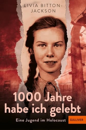 Bitton-Jackson, Livia. 1000 Jahre habe ich gelebt - Eine Jugend im Holocaust. Beltz Verlagsgruppe, 2025.