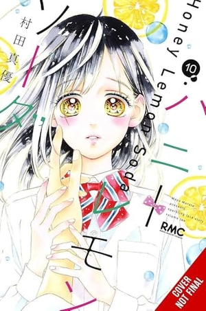 Haley, Amanda / Mayu Murata. Honey Lemon Soda, Vol. 10. Yen Press, 2025.