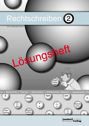 Debbrecht, Jan / Peter Wachendorf. Rechtschreiben 2 (Lösungsheft). jandorfverlag, 2014.