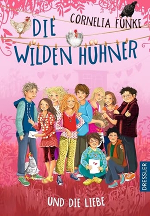 Funke, Cornelia. Die Wilden Hühner und die Liebe. Dressler, 2019.