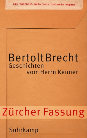 Brecht, Bertolt. Geschichten vom Herrn Keuner - Zürcher Fassung. Suhrkamp Verlag AG, 2004.