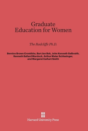Cronkhite, Bernice Brown / Bok, Bart Jan et al. Graduate Education for Women - The Radcliffe Ph.D. A Report by a Faculty-Trustee Committee. Harvard University Press, 2014.