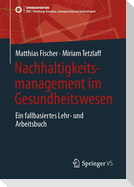 Nachhaltigkeitsmanagement im Gesundheitswesen