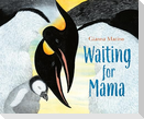 Waiting for Mama