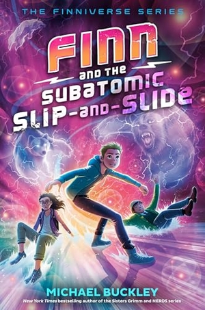 Buckley, Michael. Finn and the Subatomic Slip-And-Slide. Random House Children's Books, 2022.
