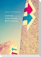 Coping and the Challenge of Resilience