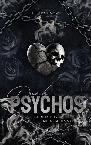 Snow, Sitara. Dark Psychos - Dein Tod in meinem Himmel. Fakriro GmbH, 2026.
